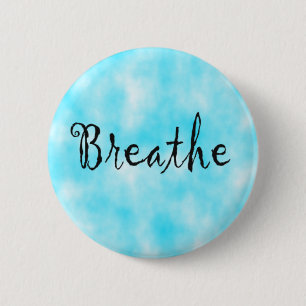 Breathe-button 6 Cm Round Badge