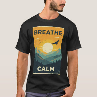 Breathe Calm T-Shirt