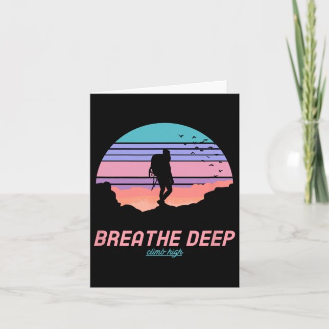 Breathe Deep Climb High - Hiking  Card (Front)