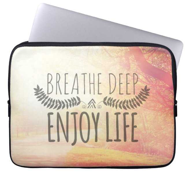 Breathe Deep Laptop Sleeve (Front)