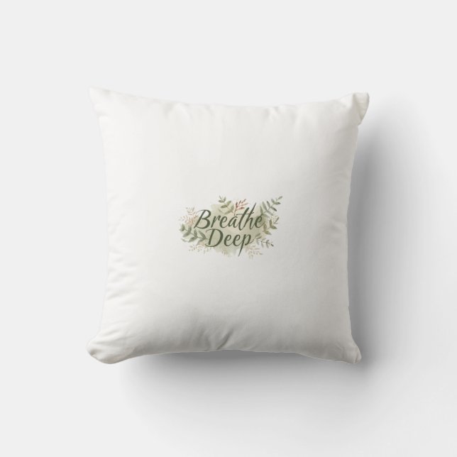 “Breathe Deep” Minimalist Pillow – Calm & Mindful  (Front)