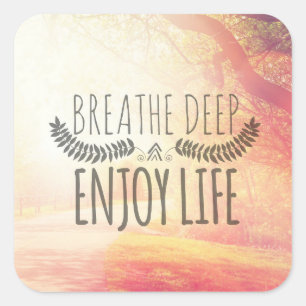 Breathe Deep Square Sticker