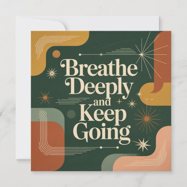 Breathe Deeply And Keep Going Invitation (Front)