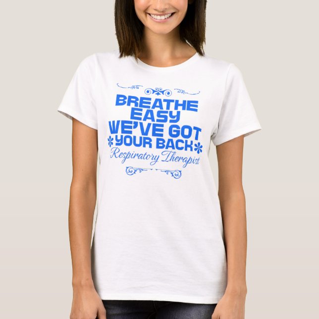 Breathe Easy We've Got Your Back RRT T-Shirt (Front)