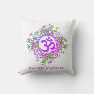 Breathe In Breathe Out Fear Ohm Floral  Cushion