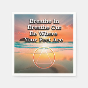 Breathe In Breathe Out Recovery Slogan Sunrise Napkin