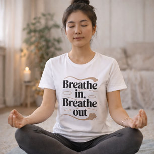 Breathe In, Breathe Out – Relaxing Mindfulness Typ Tri-Blend Shirt
