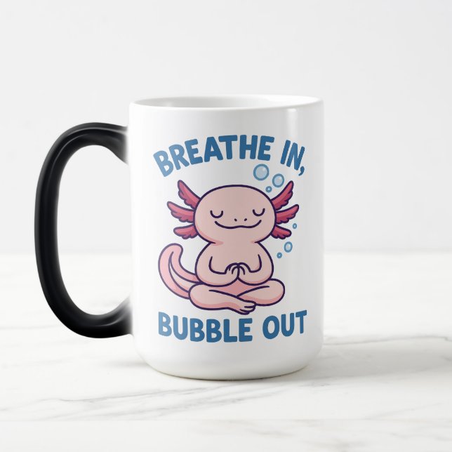 Breathe In Bubble Out Axolotl Yoga Magic Mug (Left)