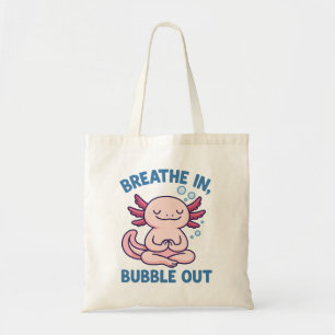 Breathe In Bubble Out Axolotl Yoga Tote Bag