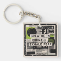 Breathe In Courage, Exhale Fear