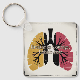 Breathe In Courage, Exhale Fear Key Ring