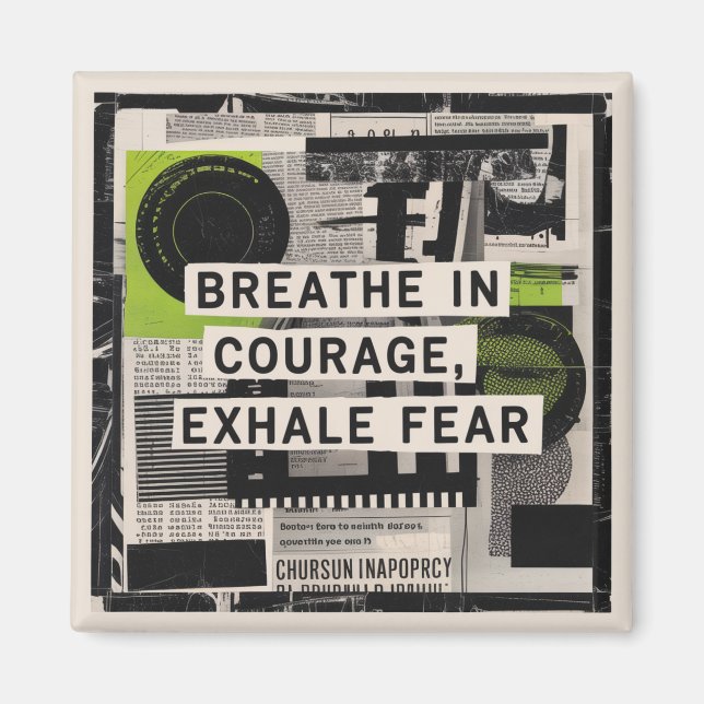 Breathe In Courage, Exhale Fear Magnet (Front)
