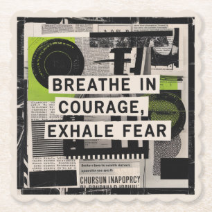 Breathe In Courage, Exhale Fear Paper Coaster