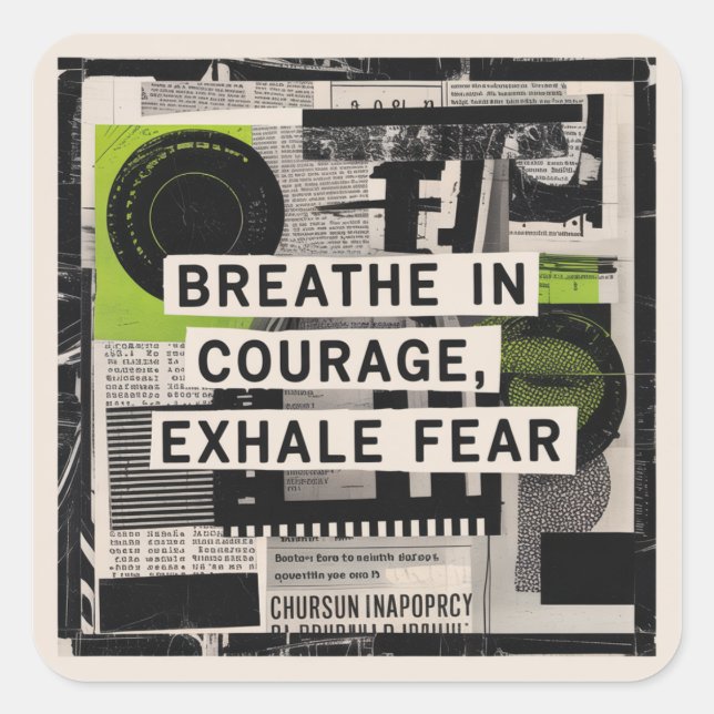 Breathe In Courage, Exhale Fear Square Sticker (Front)