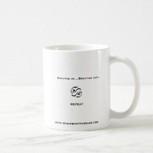 ,Breathe in....mug Coffee Mug