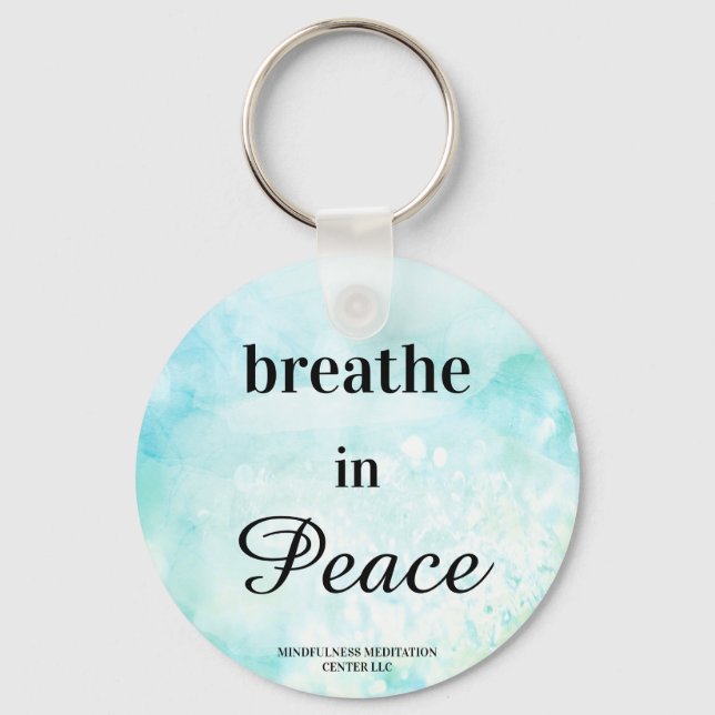 *~* Breathe in Peace   Mint Turquoise SWAG  Key Ring (Front)