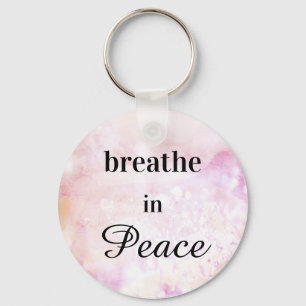 *~* Breathe in Peace Pink Peach Watercolor Key Ring