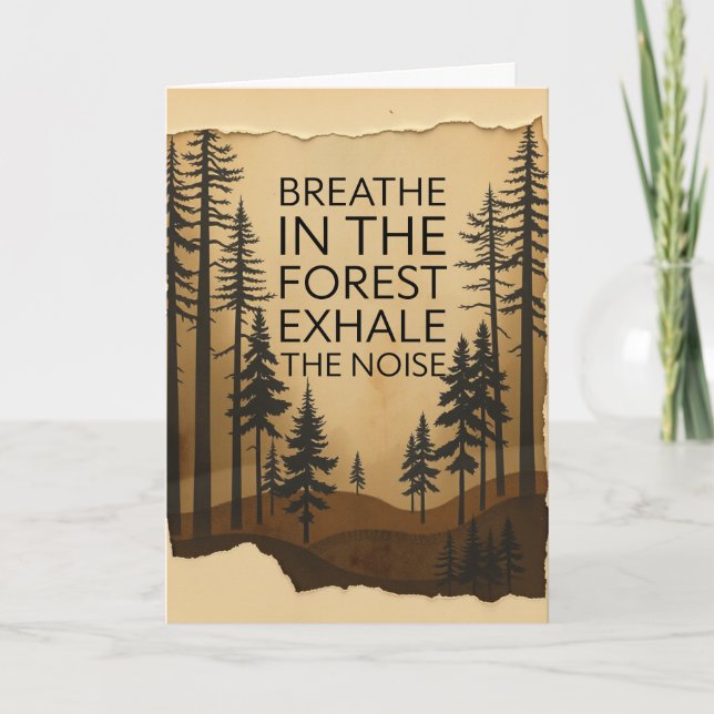 Breathe In the Forest – Encouragement Uplifting  Card (Front)