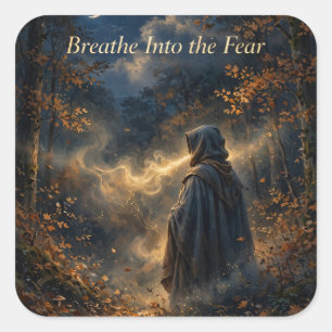 "Breathe Into the Fear" Night Woods Sticker