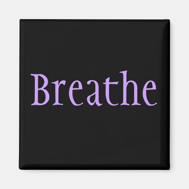Breathe Magnet (Front)