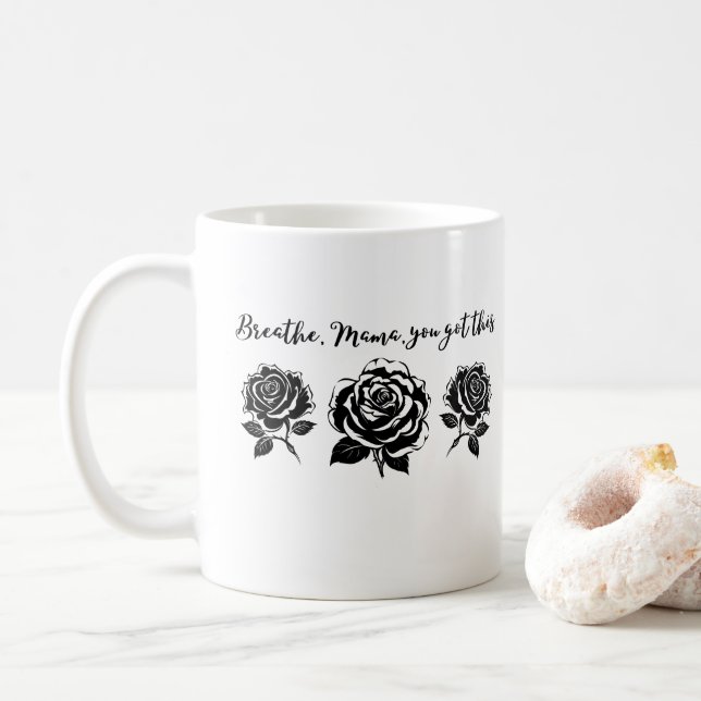 Breathe Mama Floral Motivational Quote silhouette  Coffee Mug (With Donut)