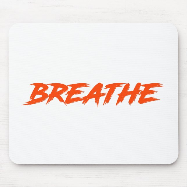 Breathe Mouse Pad (Front)