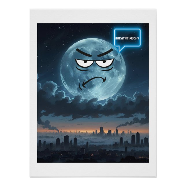 Breathe Much? – If The Moon Could Talk  Poster (Front)
