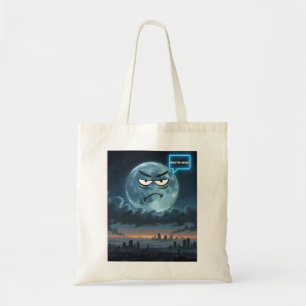Breathe Much? – If The Moon Could Talk  Tote Bag