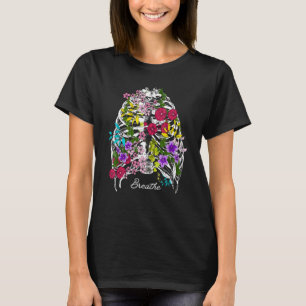Breathe Rebellious Gardener Flower Ribcage Gardeni T-Shirt