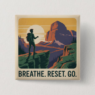 Breathe. Reset. Go. 15 Cm Square Badge