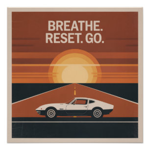 Breathe. Reset. Go Poster