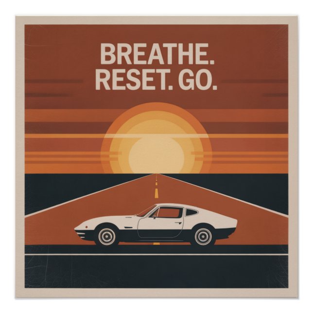 Breathe. Reset. Go Poster (Front)
