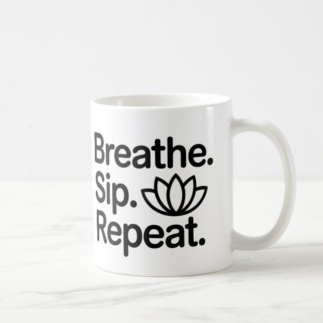 Breathe Sip Repeat Coffee Mug (Right)