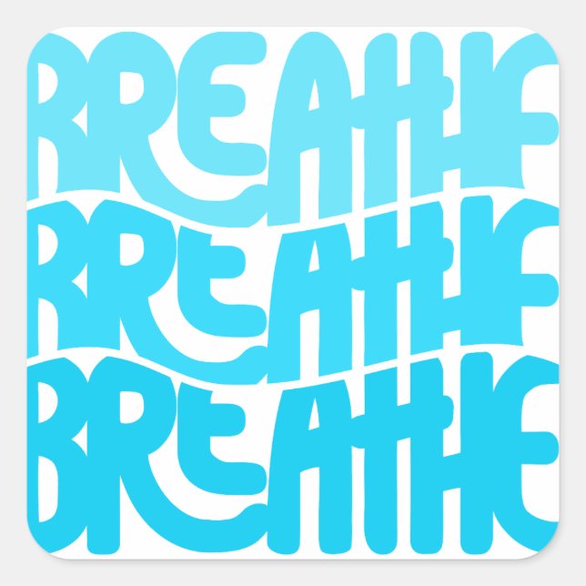 Breathe Square Sticker (Front)