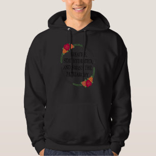 Breathe Stay Hydrated And Smash The Patriarchy Hoodie