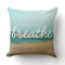 Breathe, throw pillow