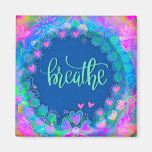 Breathe Trendy Blue Inspirational Pretty Floral Magnet