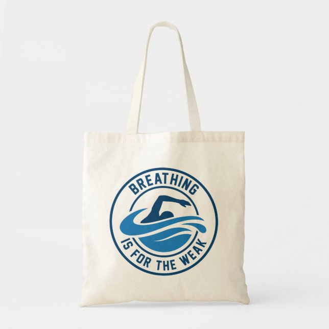 Breathing Is For The Weak Tote Bag (Front)