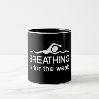 Breathing is for the Weak Two-Tone Coffee Mug