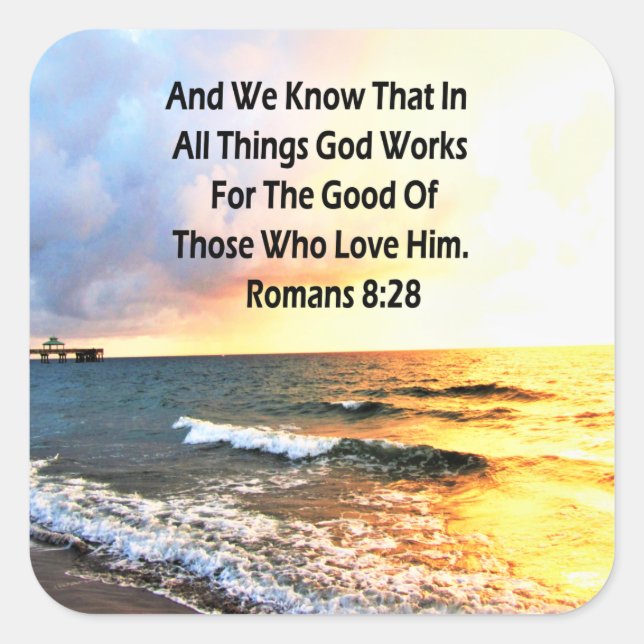 BREATHTAKING ROMANS 8:28 SCRIPTURE PHOTO SQUARE STICKER (Front)