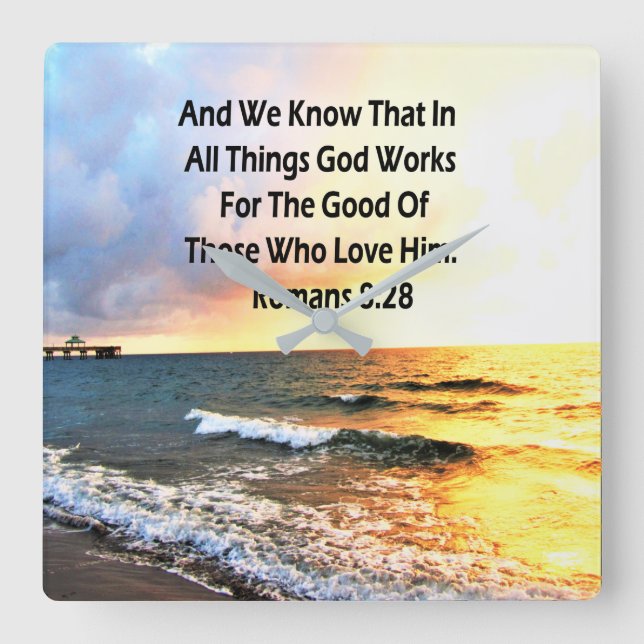 BREATHTAKING ROMANS 8:28 SCRIPTURE PHOTO SQUARE WALL CLOCK (Front)