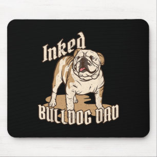 Breed Inked Bulldog Dad Bulldog Saying Dog Owner Mouse Pad