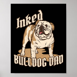 Breed Inked Bulldog Dad Bulldog Saying Dog Owner Poster