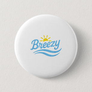 Breezy 6 cm round badge