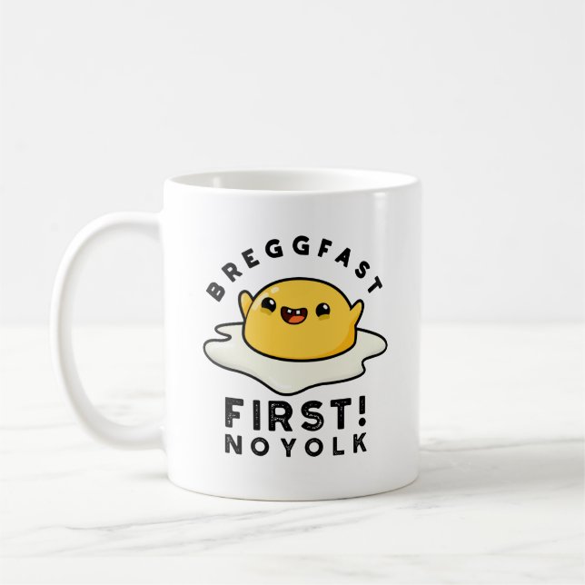 Breggfast First No Yolk Funny Egg Pun  Coffee Mug (Left)