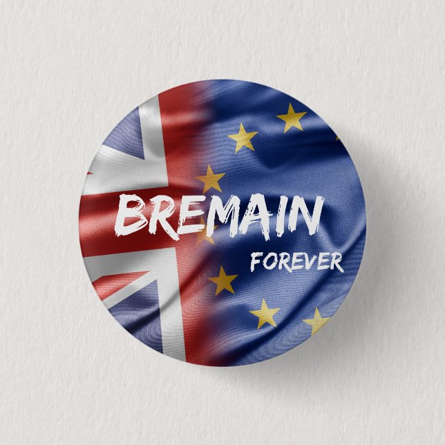 Bremain Forever pin badge (Front)