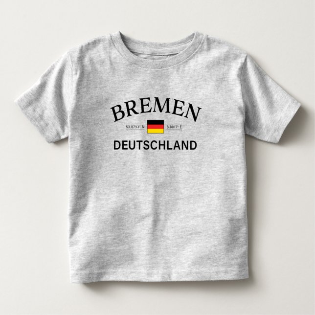 Bremen Deutschland Coordinates German Toddler T-Shirt (Front)