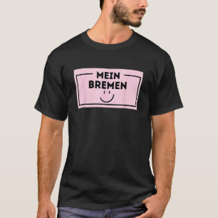 Bremen My City My Love T-Shirt