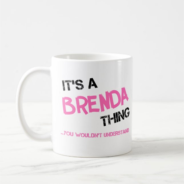 Brenda thing you wouldn't understand novelty coffee mug (Left)