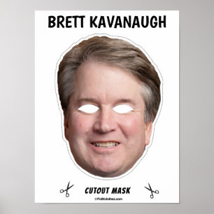 BRETT KAVANAUGH Halloween Mask Poster
